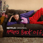 Haters back off - Netflix