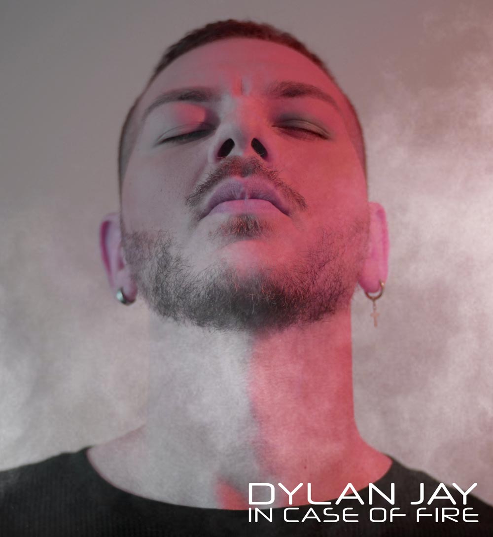 DYLAN JAY - IN CASE OF FIRE