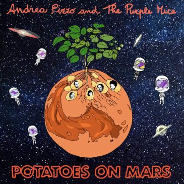 Andrea Pizzo and The Purple Mice, Potatoes on Mars