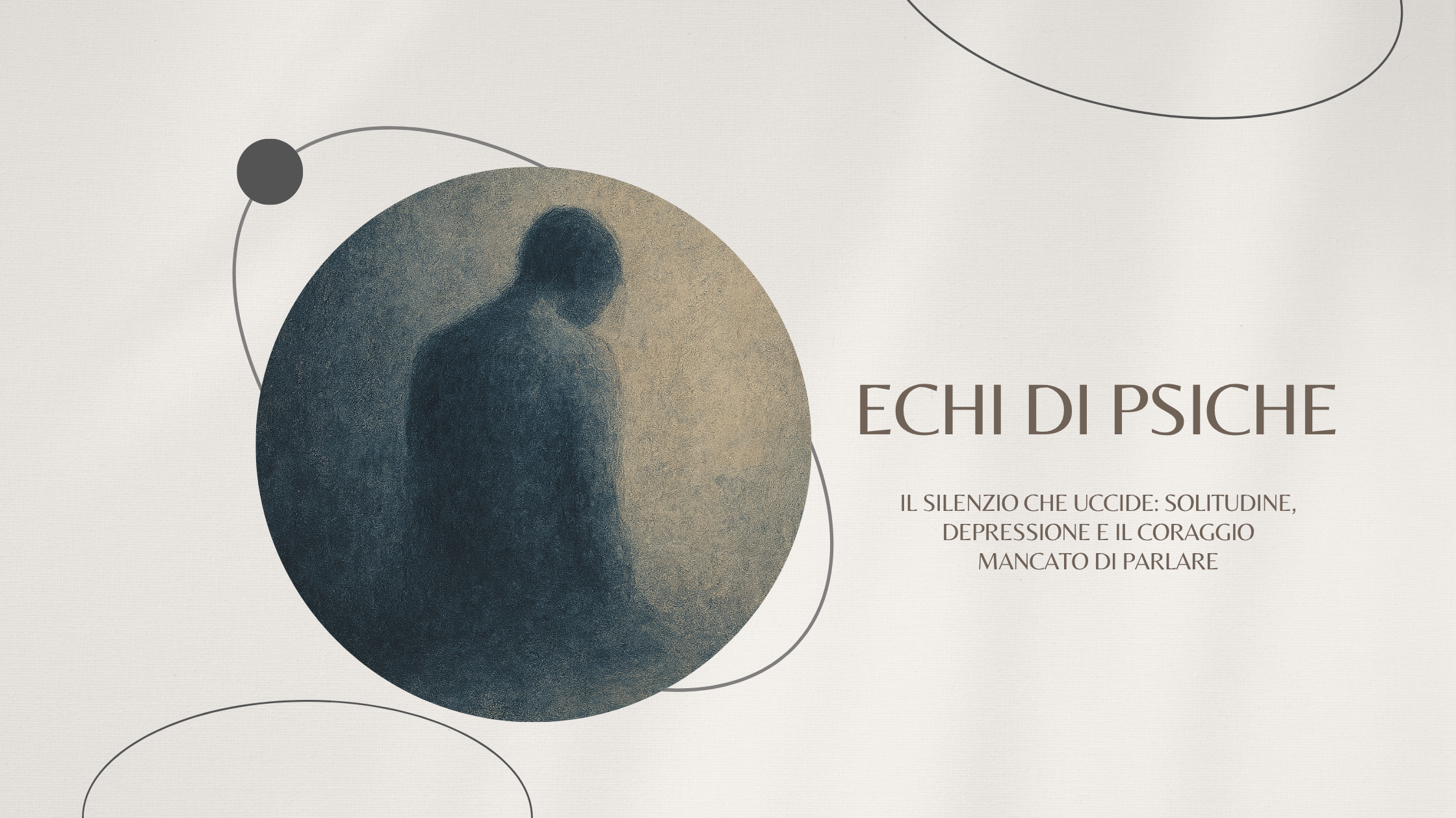Il silenzio che uccide: solitudine, depressione e il coraggio mancato di parlare