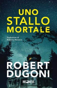 Copertina Uno Stallo mortale (Robert Dugoni / Indomitus Publishing)